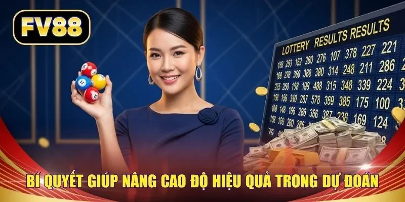 Bí quyết giúp nâng cao độ hiệu quả trong dự đoán