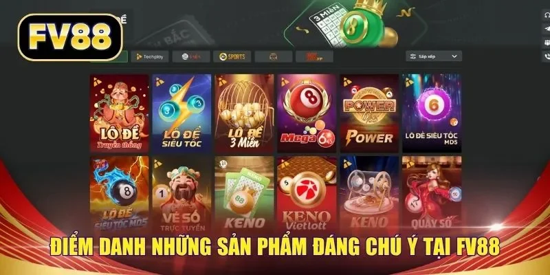 Điểm danh những sản phẩm đáng chú ý tại FV88