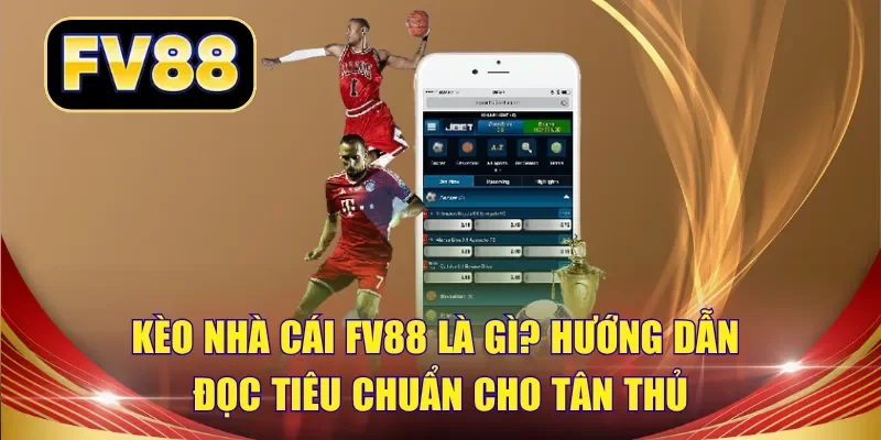kèo nhà cái fv88