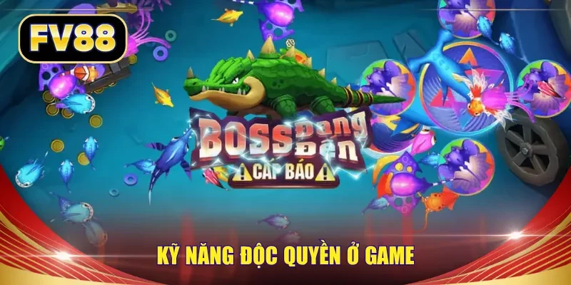 Kỹ năng độc quyền ở game