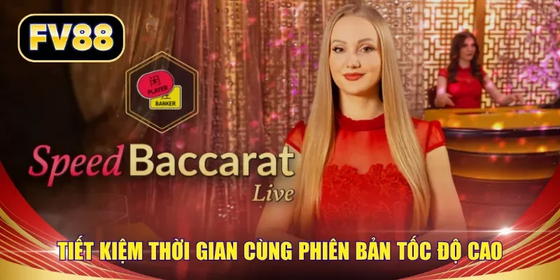 Tiết kiệm thời gian cùng phiên bản tốc độ cao